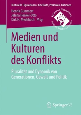 Abbildung von Gummert / Henkel-Otto | Medien und Kulturen des Konflikts | 1. Auflage | 2017 | beck-shop.de