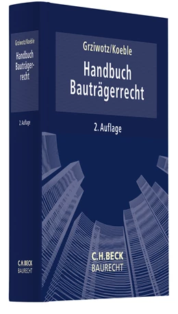 Abbildung von Grziwotz / Koeble | Handbuch Bauträgerrecht | 2. Auflage | 2022 | beck-shop.de
