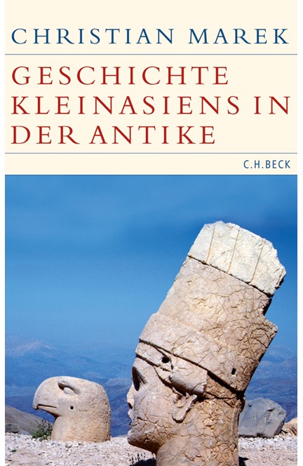 Cover: Christian Marek, Geschichte Kleinasiens in der Antike