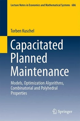 Abbildung von Kuschel | Capacitated Planned Maintenance | 1. Auflage | 2016 | beck-shop.de