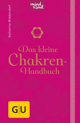 Abbildung von Middendorf | Das kleine Chakren-Handbuch | 1. Auflage | 2017 | beck-shop.de
