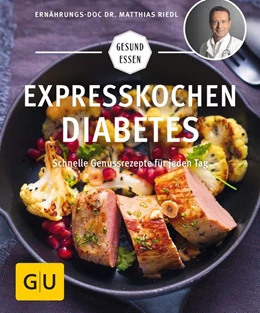 Abbildung von Riedl | Expresskochen Diabetes | 1. Auflage | 2017 | beck-shop.de