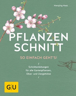 Abbildung von Haas | Pflanzenschnitt | 1. Auflage | 2017 | beck-shop.de