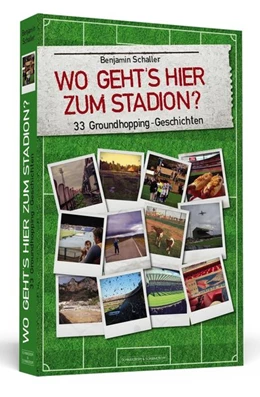 Abbildung von Schaller | Wo geht's hier zum Stadion? | 1. Auflage | 2017 | beck-shop.de