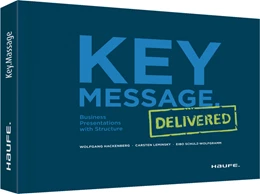 Abbildung von Hackenberg / Leminsky | Key Message. Delivered - Englische Version | 1. Auflage | 2017 | beck-shop.de