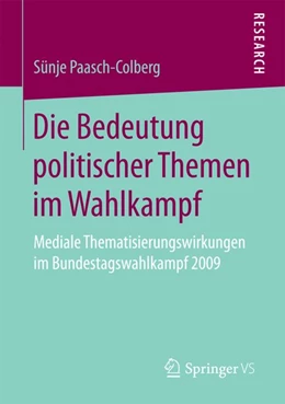 Abbildung von Paasch-Colberg | Die Bedeutung politischer Themen im Wahlkampf | 1. Auflage | 2016 | beck-shop.de