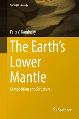 Abbildung von Kaminsky | The Earth's Lower Mantle | 1. Auflage | 2017 | beck-shop.de