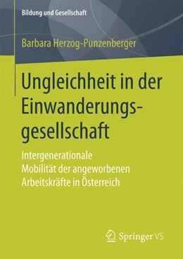 Abbildung von Herzog-Punzenberger | Ungleichheit in der Einwanderungsgesellschaft | 1. Auflage | 2017 | beck-shop.de