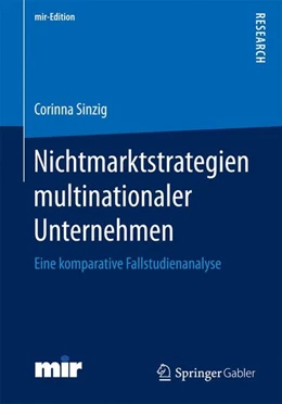 Abbildung von Sinzig | Nichtmarktstrategien multinationaler Unternehmen | 1. Auflage | 2017 | beck-shop.de