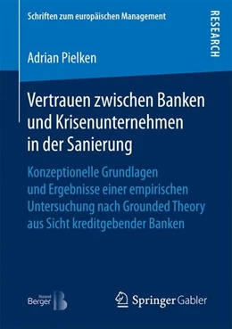 Abbildung von Pielken | Vertrauen zwischen Banken und Krisenunternehmen in der Sanierung | 1. Auflage | 2017 | beck-shop.de