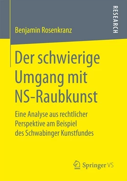 Abbildung von Rosenkranz | Der schwierige Umgang mit NS-Raubkunst | 1. Auflage | 2017 | beck-shop.de