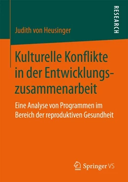 Abbildung von Heusinger | Kulturelle Konflikte in der Entwicklungszusammenarbeit | 1. Auflage | 2017 | beck-shop.de