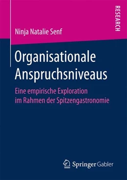 Abbildung von Senf | Organisationale Anspruchsniveaus | 1. Auflage | 2017 | beck-shop.de