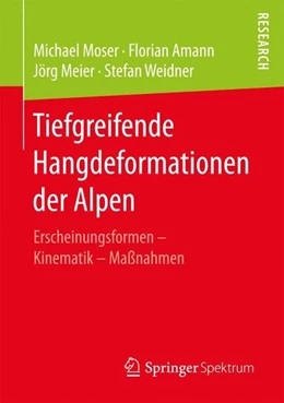 Abbildung von Moser / Amann | Tiefgreifende Hangdeformationen der Alpen | 1. Auflage | 2017 | beck-shop.de