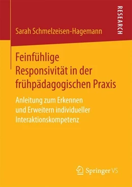 Abbildung von Schmelzeisen-Hagemann | Feinfühlige Responsivität in der frühpädagogischen Praxis | 1. Auflage | 2017 | beck-shop.de