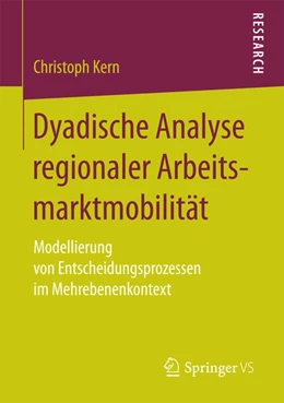 Abbildung von Kern | Dyadische Analyse regionaler Arbeitsmarktmobilität | 1. Auflage | 2017 | beck-shop.de