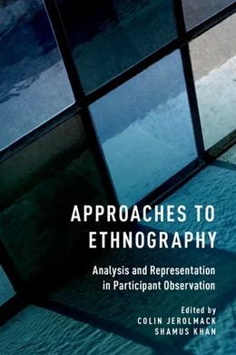 Abbildung von Jerolmack / Khan | Approaches to Ethnography | 1. Auflage | 2017 | beck-shop.de