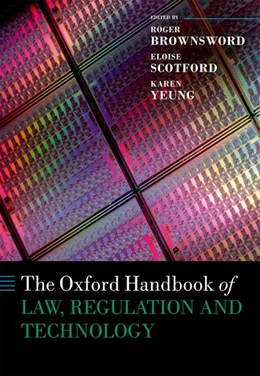 Abbildung von Brownsword / Scotford | The Oxford Handbook of Law, Regulation and Technology | 1. Auflage | 2017 | beck-shop.de
