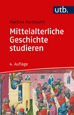 Abbildung von Hartmann | Mittelalterliche Geschichte studieren | 4. Auflage | 2017 | beck-shop.de