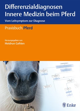 Abbildung von Gehlen | Differenzialdiagnosen Innere Medizin beim Pferd | 1. Auflage | 2017 | beck-shop.de
