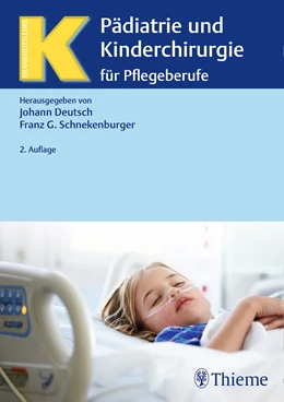 Abbildung von Deutsch / Schnekenburger (Hrsg.) | Pädiatrie und Kinderchirurgie für Pflegeberufe | 2. Auflage | 2017 | beck-shop.de