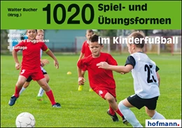 Abbildung von Bucher | 1020 Spiel- und Übungsformen im Kinderfußball | 8. Auflage | 2017 | beck-shop.de