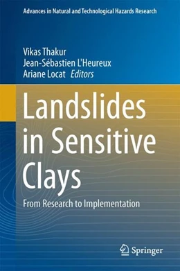 Abbildung von Thakur / L'Heureux | Landslides in Sensitive Clays | 1. Auflage | 2017 | beck-shop.de