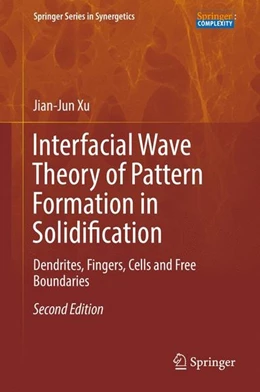 Abbildung von Xu | Interfacial Wave Theory of Pattern Formation in Solidification | 2. Auflage | 2017 | beck-shop.de