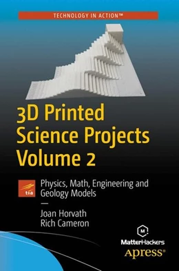 Abbildung von Horvath / Cameron | 3D Printed Science Projects Volume 2 | 1. Auflage | 2017 | beck-shop.de