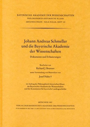Cover: , Johann Andreas Schmeller und die Bayerische Akademie der Wissenschaften