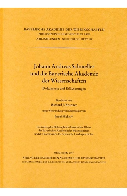 Cover: , Johann Andreas Schmeller und die Bayerische Akademie der Wissenschaften