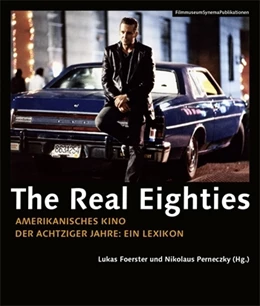 Abbildung von Foerster / Perneczky | The Real Eighties [German-language Edition] | 1. Auflage | 2018 | beck-shop.de