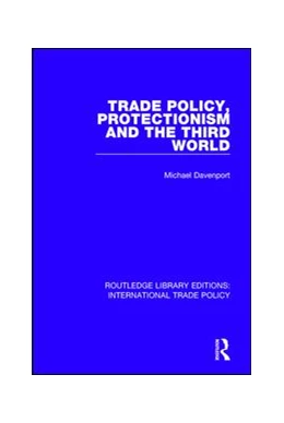 Abbildung von Davenport | Trade Policy, Protectionism and the Third World | 1. Auflage | 2017 | 28 | beck-shop.de