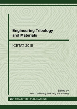 Abbildung von Hwang / Horng | Engineering Tribology and Materials | 1. Auflage | 2017 | Volume 739 | beck-shop.de