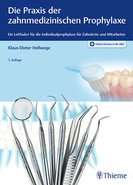 Abbildung von Hellwege | Die Praxis der zahnmedizinischen Prophylaxe | 7. Auflage | 2022 | beck-shop.de