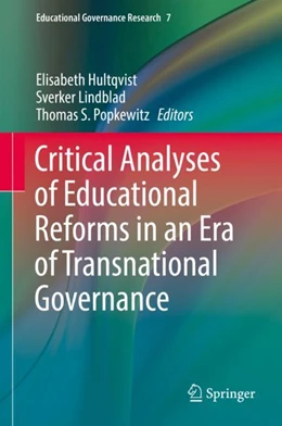 Abbildung von Hultqvist / Lindblad | Critical Analyses of Educational Reform in an Era of Transnational Governance | 1. Auflage | 2017 | beck-shop.de
