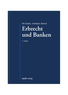 Abbildung von Bartsch / Ott-Eulberg | Praxishandbuch Erbrecht und Banken | 3. Auflage | 2017 | beck-shop.de