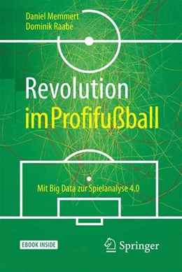Abbildung von Memmert / Raabe | Revolution im Profifußball | 1. Auflage | 2017 | beck-shop.de