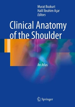 Abbildung von Bozkurt / Açar | Clinical Anatomy of the Shoulder | 1. Auflage | 2017 | beck-shop.de