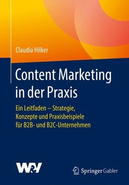 Abbildung von Hilker | Content Marketing in der Praxis | 1. Auflage | 2017 | beck-shop.de