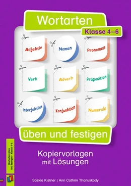 Abbildung von Kistner / Thanuskody | Wortarten üben und festigen - Klasse 4-6 | 1. Auflage | 2017 | beck-shop.de