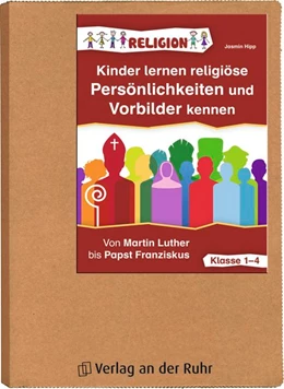 Abbildung von Hipp | Kinder lernen religiöse Persönlichkeiten und Vorbilder kennen - Klasse 1-4 | 1. Auflage | 2017 | beck-shop.de