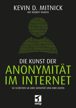 Abbildung von Mitnick / Vamosi | Die Kunst der Anonymität im Internet | 1. Auflage | 2017 | beck-shop.de