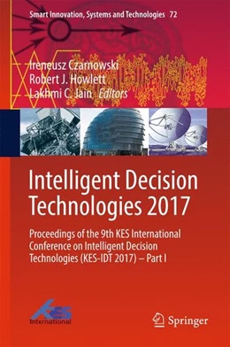 Abbildung von Czarnowski / Howlett | Intelligent Decision Technologies 2017 | 1. Auflage | 2017 | beck-shop.de