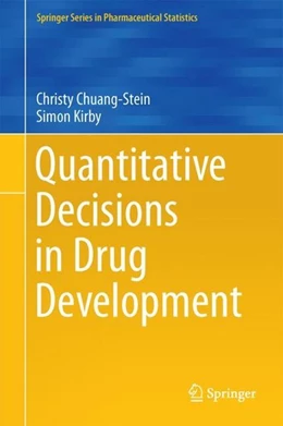 Abbildung von Chuang-Stein / Kirby | Quantitative Decisions in Drug Development | 1. Auflage | 2017 | beck-shop.de
