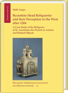 Abbildung von Angar | Byzantine Head Reliquaries and their Perception in the West after 1204 | 1. Auflage | 2017 | beck-shop.de