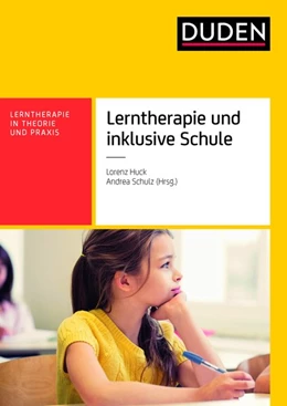 Abbildung von Huck / Schulz | Lerntherapie und inklusive Schule | 1. Auflage | 2017 | beck-shop.de
