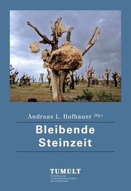 Abbildung von Hofbauer | Bleibende Steinzeit | 1. Auflage | 2017 | beck-shop.de