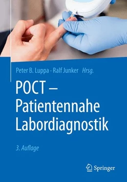Abbildung von Luppa / Junker | POCT - Patientennahe Labordiagnostik | 3. Auflage | 2017 | beck-shop.de