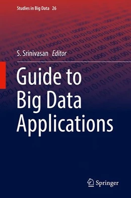 Abbildung von Srinivasan | Guide to Big Data Applications | 1. Auflage | 2017 | beck-shop.de